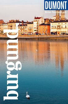 Burgund (eBook), MAIRDUMONT: DuMont Reise-Taschenbuch