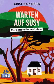 Warten auf Susy (eBook), MAIRDUMONT: DuMont Welt - Menschen - Reisen
