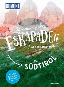 52 kleine & große Eskapaden in Südtirol, MAIRDUMONT: DuMont Eskapaden