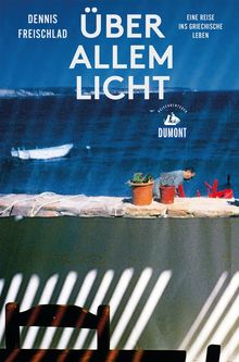 Über allem Licht (eBook), MAIRDUMONT: DuMont Reiseabenteuer