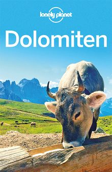 Dolomiten (eBook), Lonely Planet: Lonely Planet Reiseführer