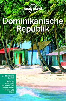 Dominikanische Republik (eBook), Lonely Planet: Lonely Planet Reiseführer