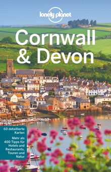 Cornwall & Devon (eBook), Lonely Planet: Lonely Planet Reiseführer