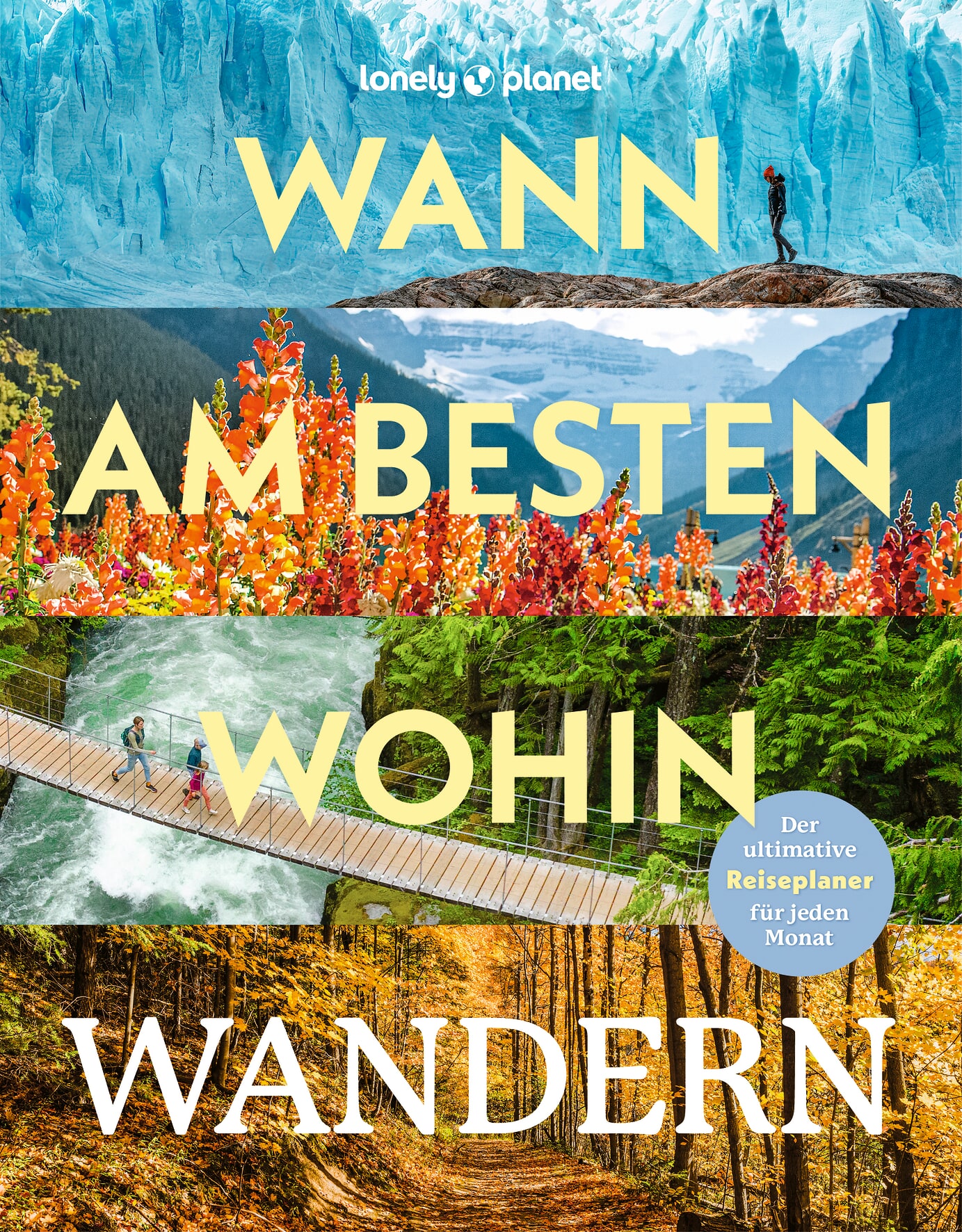 Lonely Planet Wann am besten wohin Wandern